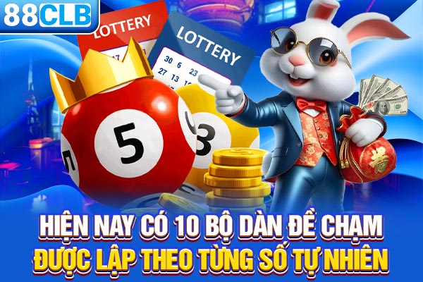 Hiện nay có 10 bộ dàn đề chạm được lập theo từng số tự nhiên