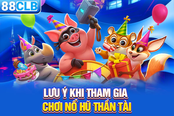Lý do nên tham gia chơi nổ hũ thần tài