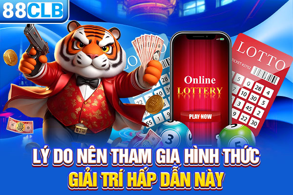 Lý do nên tham gia hình thức giải trí hấp dẫn này